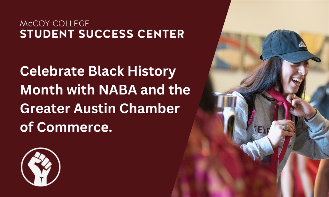 Celebrate Black History Month with NABA and the McCoy College Student Success Center