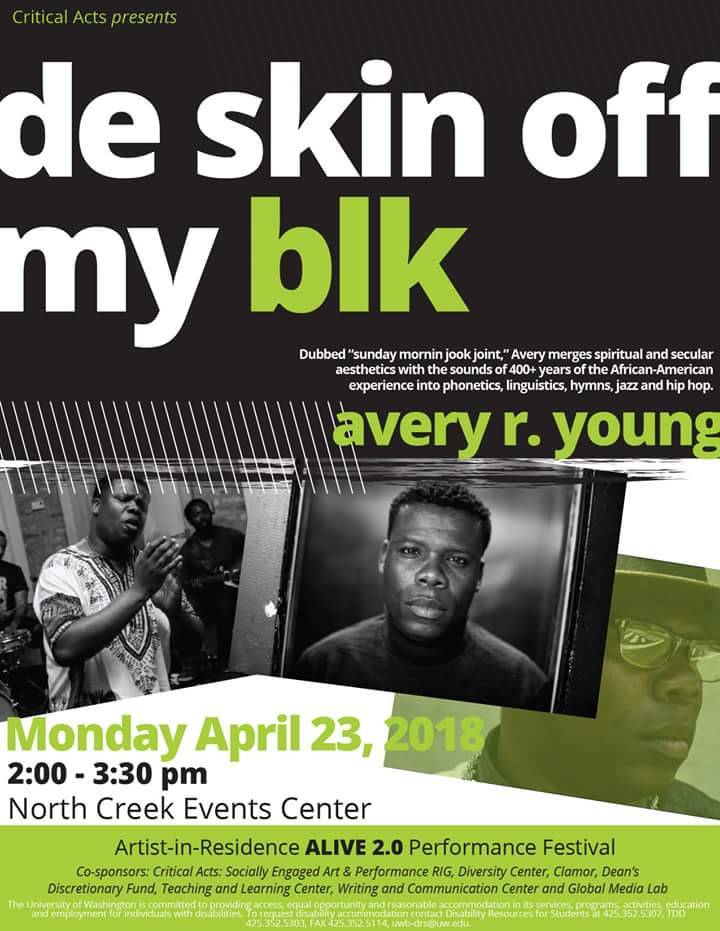 Critical Acts Artist-in-Residence 2018: avery r. young âde skin off my blkâ