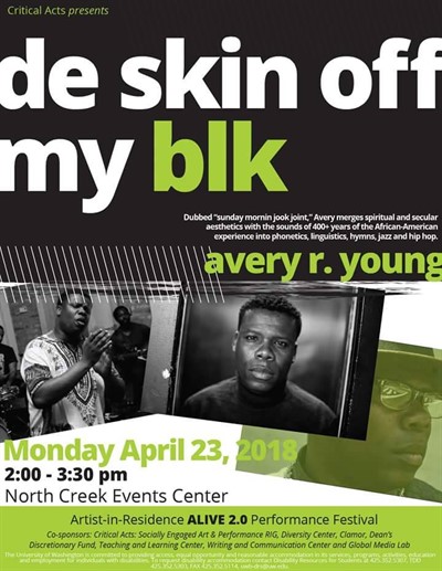 Critical Acts Artist-in-Residence 2018: avery r. young “de skin off my blk”