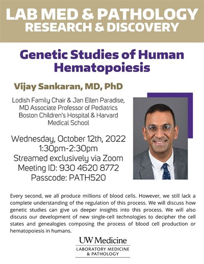 Lab Med and Pathology Research & Discovery Seminar: Vijay Sankaran - Genetic Studies of Human Hematopoiesis