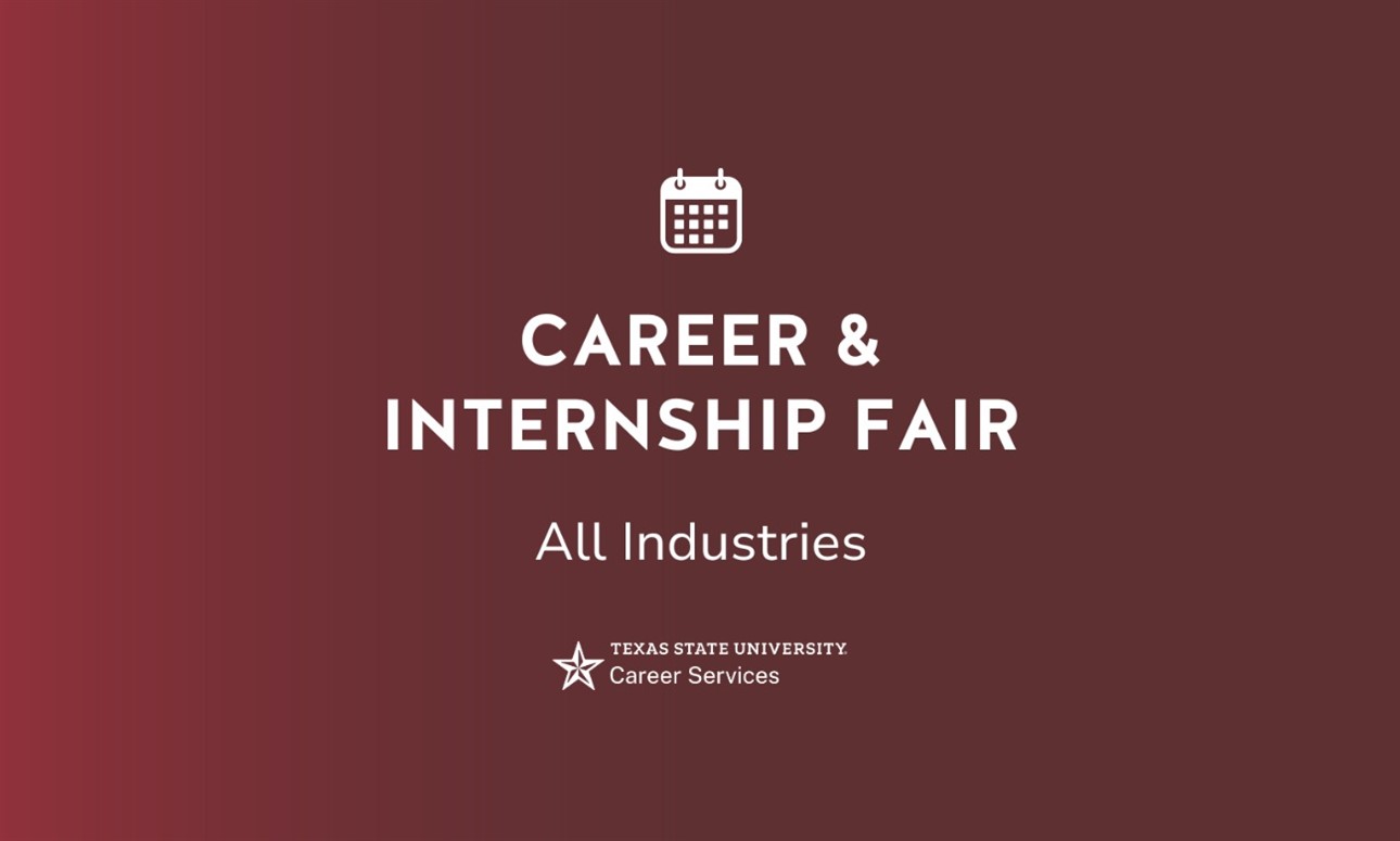 Spring 2026 | TXST All Industries Job & Internship Fair