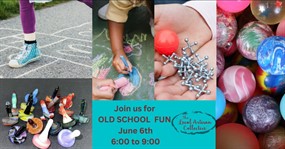 Get Ready to Throw It Back with OLD SCHOOL FUN! Pop Up Event during June Art Stroll