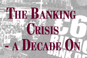 The Banking Crisis – A Decade On