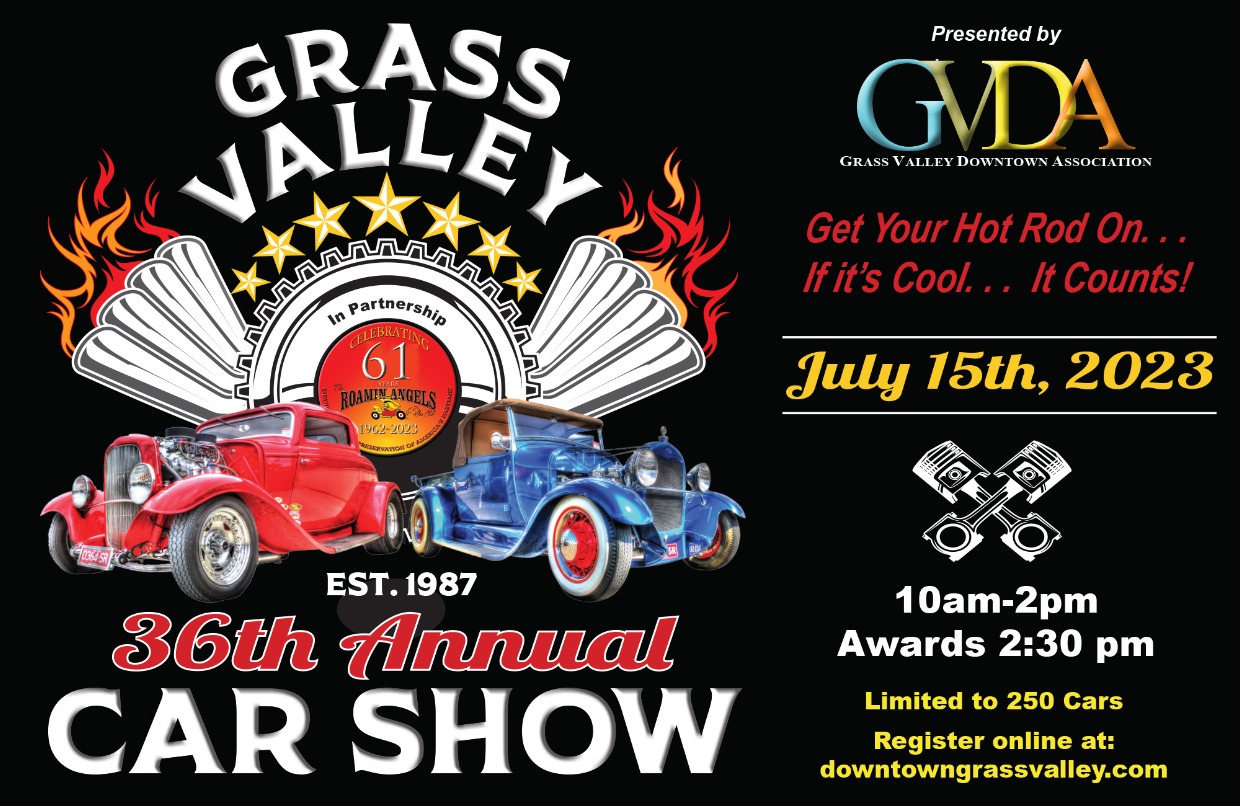 Grass Valley Car Show, Saturday, July 15, 2023, 10am 3pm