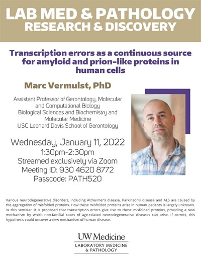 Lab Med and Pathology Research & Discovery Seminar: Marc Vermulst - Transcription errors as a continuous source for amyloid and prion-like proteins in human cells.