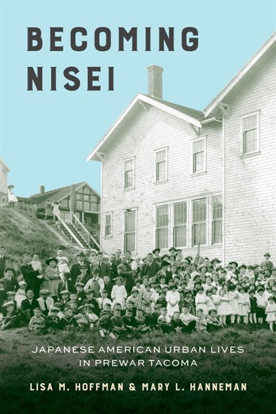 Transnational and spatial stories of becoming Nisei in pre-WWII Tacoma | Grit City Think&Drink