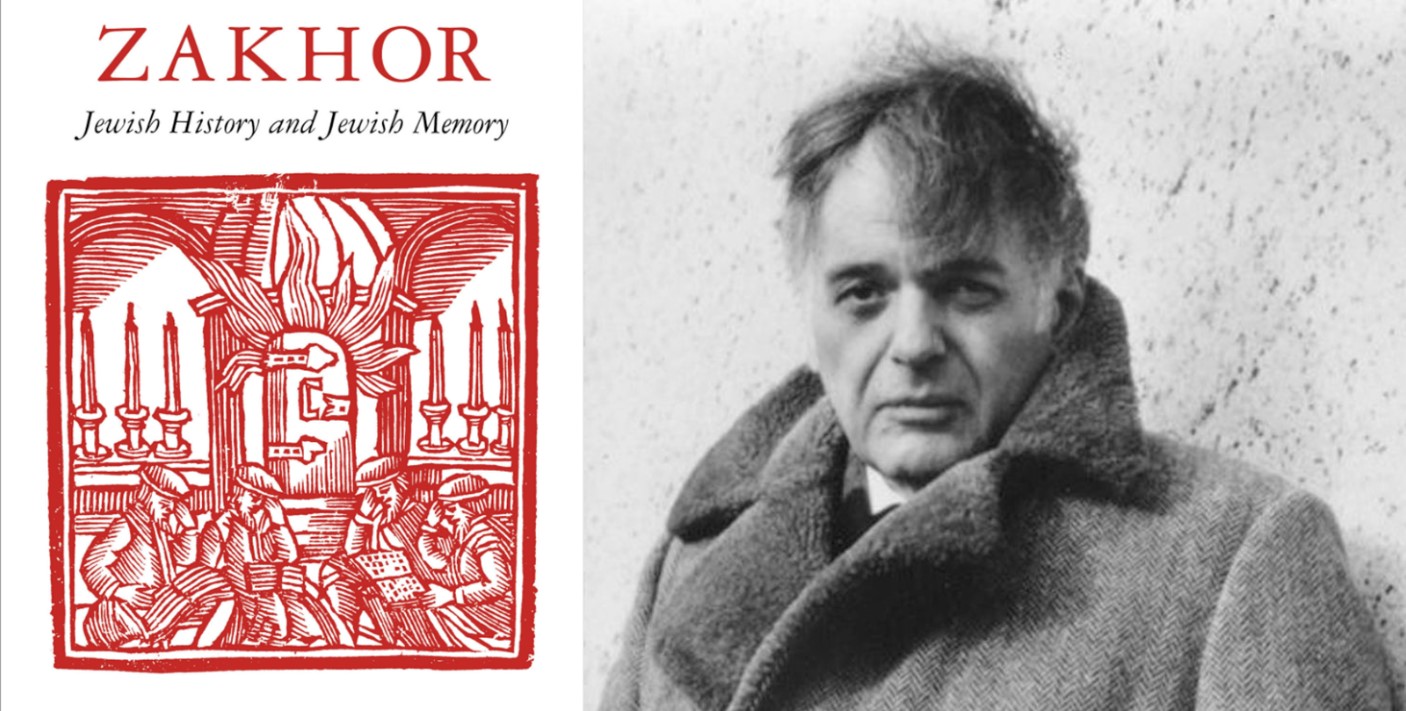 Jewish History and Jewish Memory Revisited: 'Zakhor' at 40