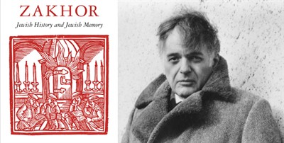 POSTPONED - Jewish History and Jewish Memory Revisited: 'Zakhor' at 40