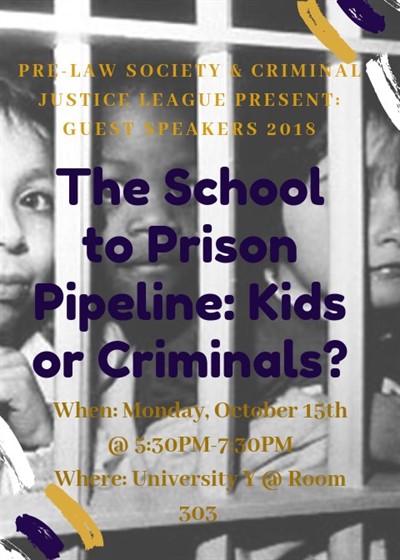 The School to Prison Pipeline: Kids or Criminals?