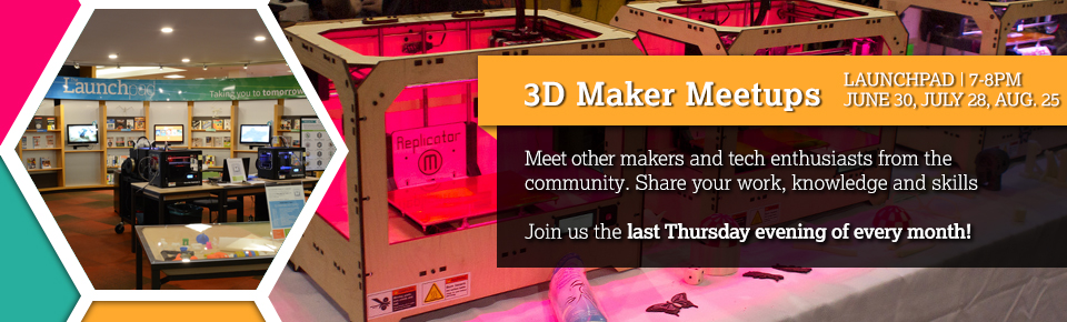 3D Maker MeetUps