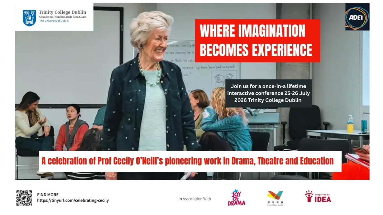 ‘Where Imagination Becomes Experience’ - Celebrating Cecily O’Neill