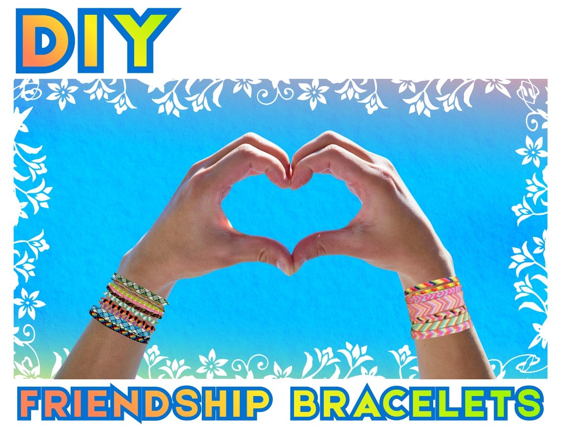 DIY Friendship Bracelets