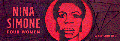 “Nina Simone: Four Women” + reception and talkback