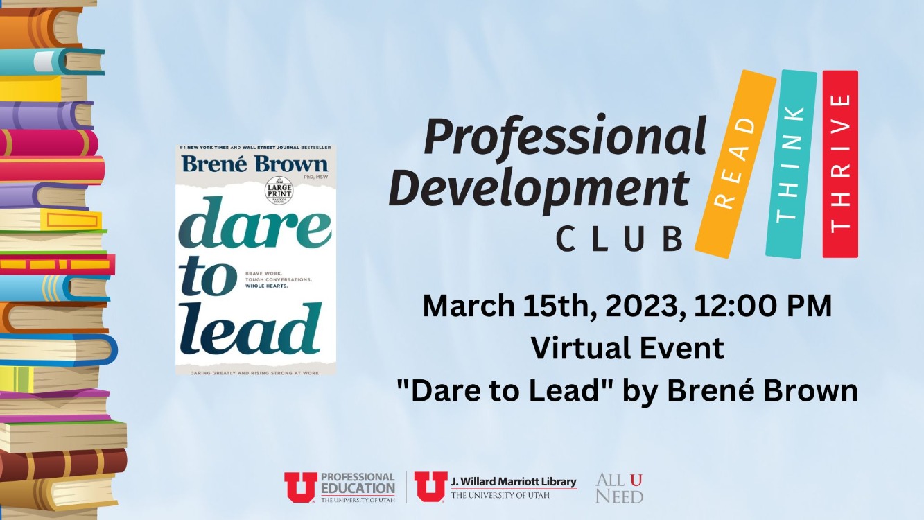 Professional Development Book Club - "Dare to Lead" by Brené Brown Professional Development Book Club - "Dare to Lead" by Brené Brown
