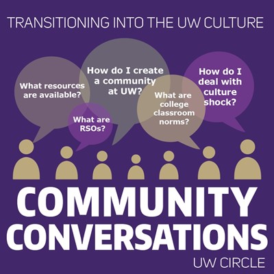 Community Conversations: Transitioning into the UW Culture