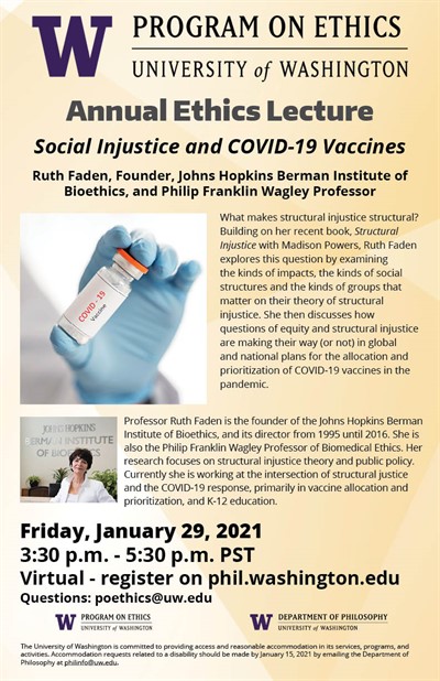 Annual Ethics Lecture - "Social Injustice and COVID-19 Vaccines" Dr. Ruth Faden