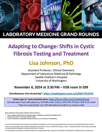 Laboratory Medicine Grand Rounds: Lisa Johnson, PhD - Adapting to Change: Shifts in Cystic Fibrosis Testing and Treatment