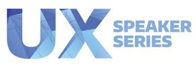 UX Speaker Series: Jeanine Spence & Kent Sullivan, Be Curious With Us
