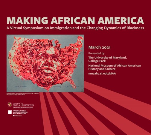 Making African America: A Symposium on Immigration and the Changing Dynamics of Blackness | Curating Blackness in Museums and Cultural Spaces (Day 4, Session 6)