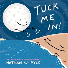 Flights of Fancy Story Time: Tuck Me In by Nathan Pyle