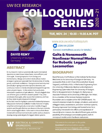 UW ECE Research Colloquium Lecture Series |  Gaits and Nonsmooth Nonlinear Normal Modes for Robotic Legged Locomotion - Professor David Remy (University of Stuttgart, Germany)