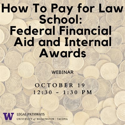 (WEBINAR) Paying for Law School: Federal Financial Aid and Internal Awards