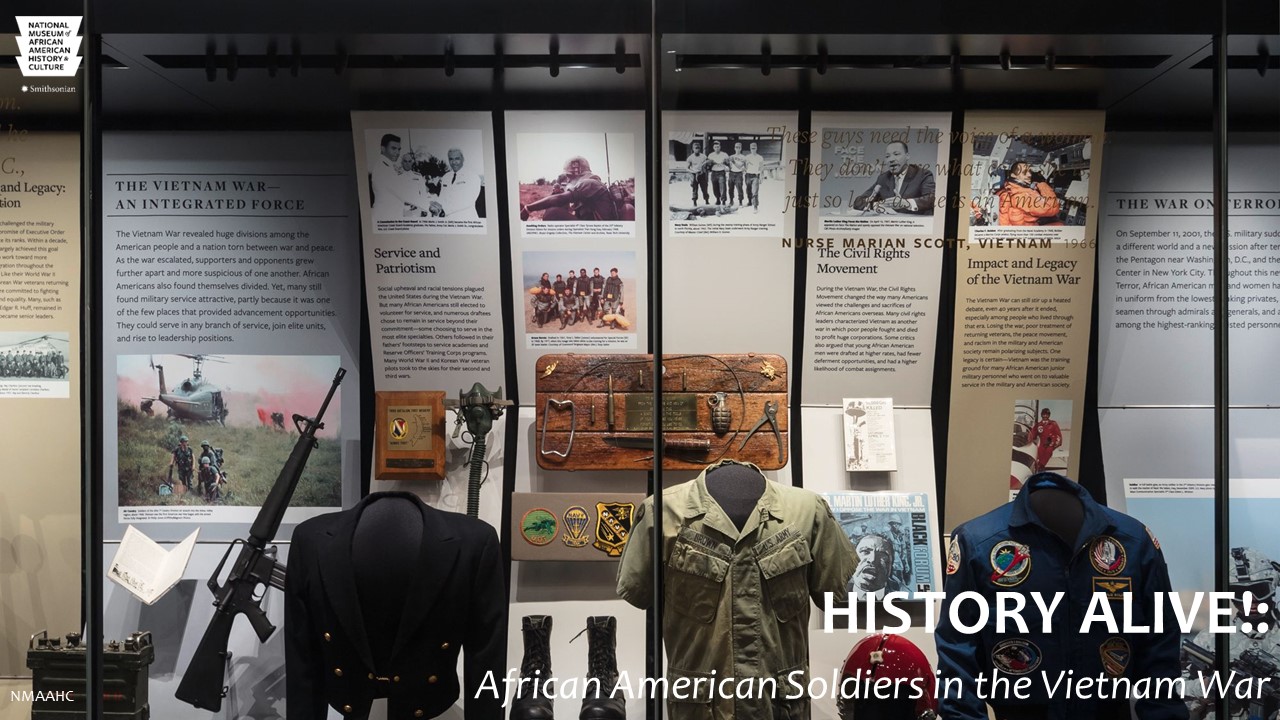 History Alive!: African American Soldiers in the Vietnam War