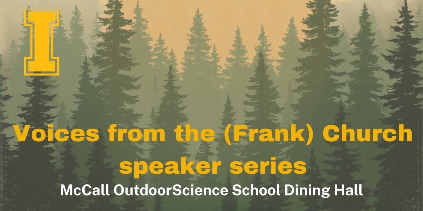 Voices from the (Frank) Church Speaker Series with Ed Allen
