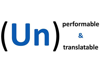 (un)performable & (un)translatable