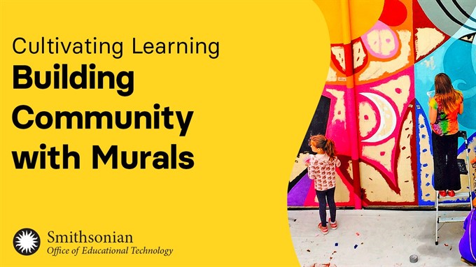 Building Community with Murals | Cultivating Learning