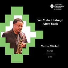 We Make History: After Dark with Marcus Mitchell