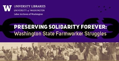 Preserving Solidarity Forever: Washington State Farmworker Struggles