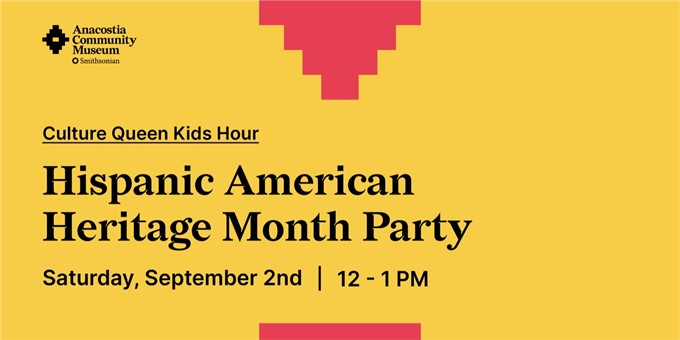 Culture Queen Kids Hour: Hispanic American Heritage Month Party