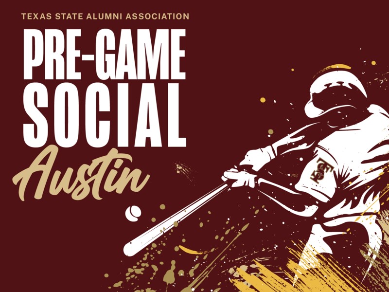 TXST Baseball In Austin - Alumni Pre Game Social