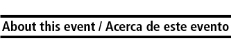 Image of a label with the words: About this event /
  Imagen de la etiqueta con el texto: Acerca de este evento