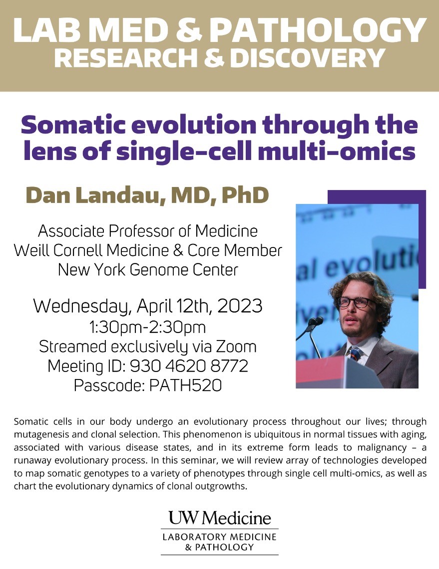 Lab Med and Pathology Research & Discovery Seminar: Dan Landau - Somatic evolution through the lens of single-cell multi-omics