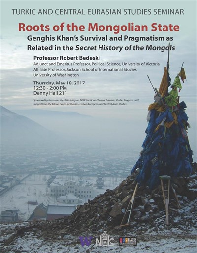 Roots of the Mongolian State: Genghis Khan's Survival and Pragmatism as Related in the Secret History of the Mongols