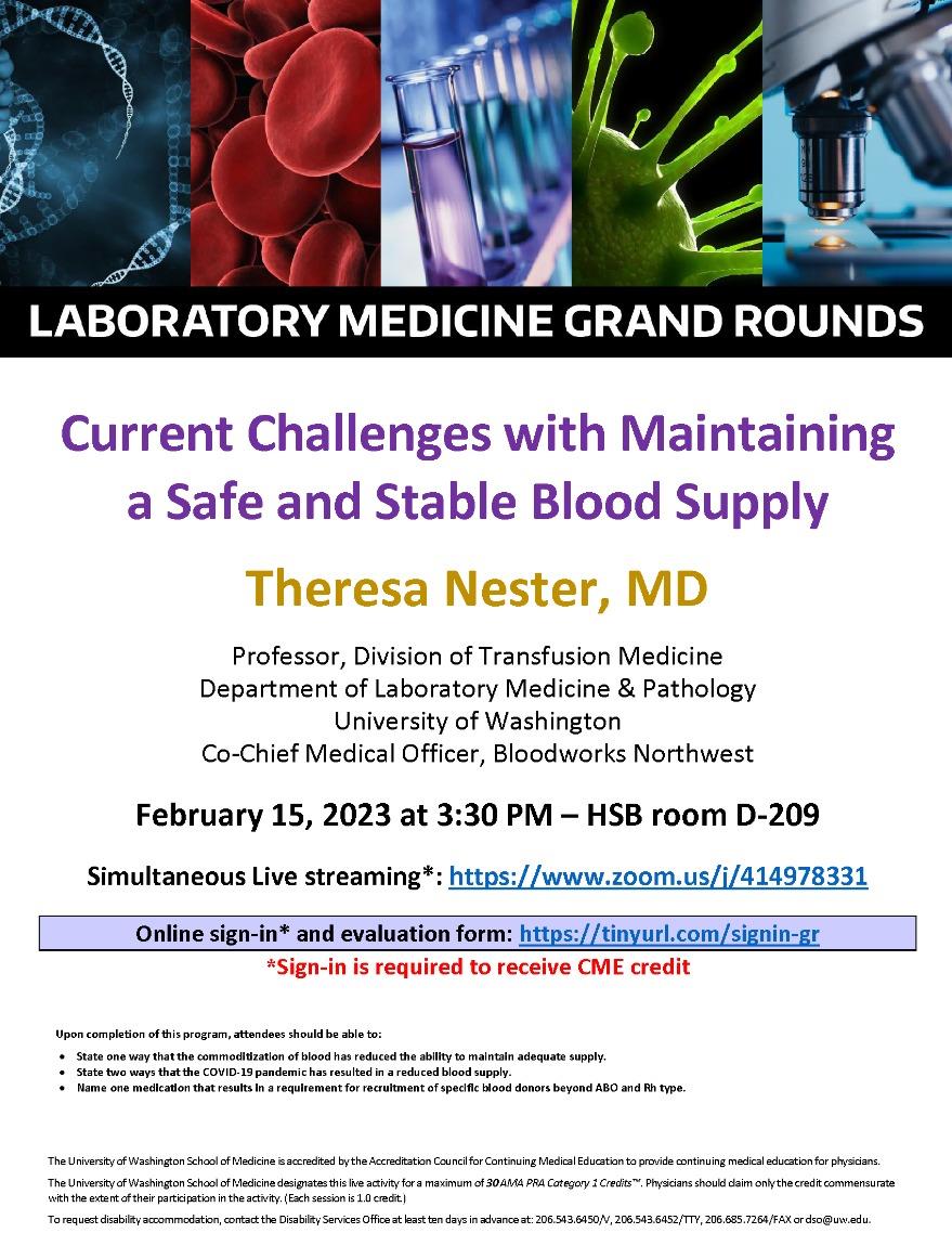 LabMed Grand Rounds: Theresa Nester, MD - Current Challenges with Maintaining a Safe and Stable Blood Supply