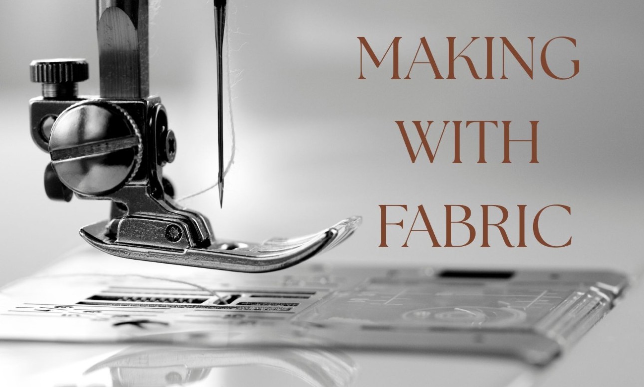 Making with Fabric