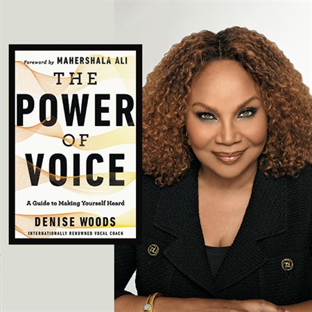 The Power of Voice: Vocal Coach Denise Woods on Making Yourself Heard