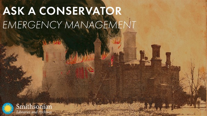 Ask a Conservator: Emergency Management