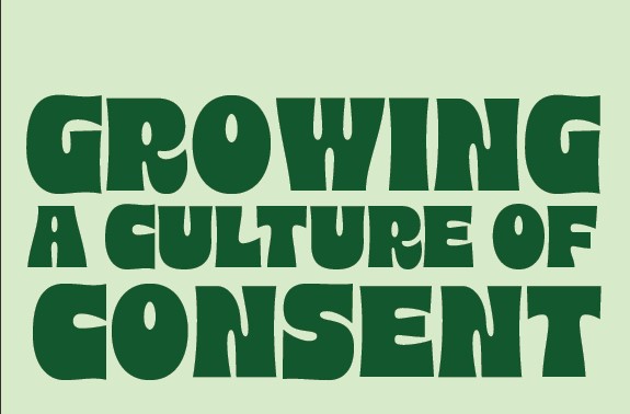 Growing a Culture of Consent