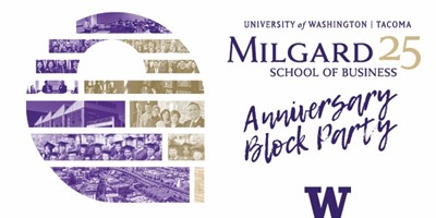 Milgard School of Business 25th Anniversary Block Party
