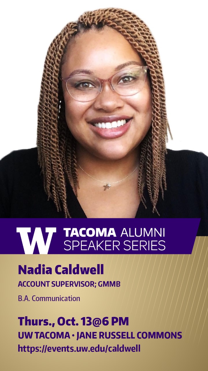 UW Tacoma Alumni Speaker Series featuring Nadia Caldwell '16