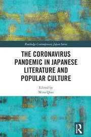 'Coronavirus as a Metaphor in Japanese COVID Literature' with Mina Qiao, Tokyo University of Foreign Studies
