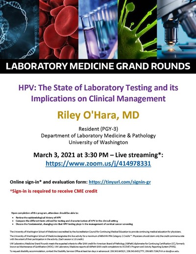 LabMed Grand Rounds: Riley O'Hara, MD - HPV: The State of Laboratory Testing and its Implications on Clinical Management