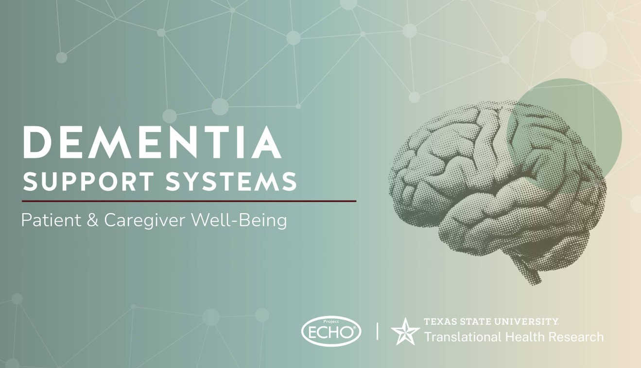Brain Health Community Collaborative |Dementia Support Systems: Patient, Caregiver, and Spouse Wellbeing