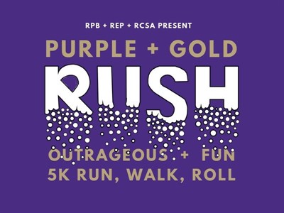 Purple and Gold Rush. Outrageous and Fun, 5k Walk, Run and Roll