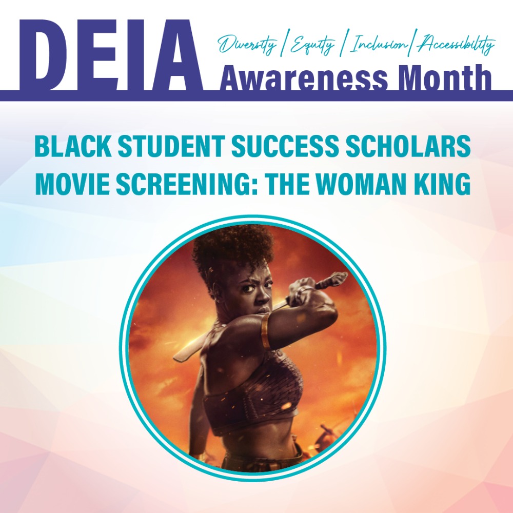 Black Student Success Scholars: Movie Screening, The Woman King