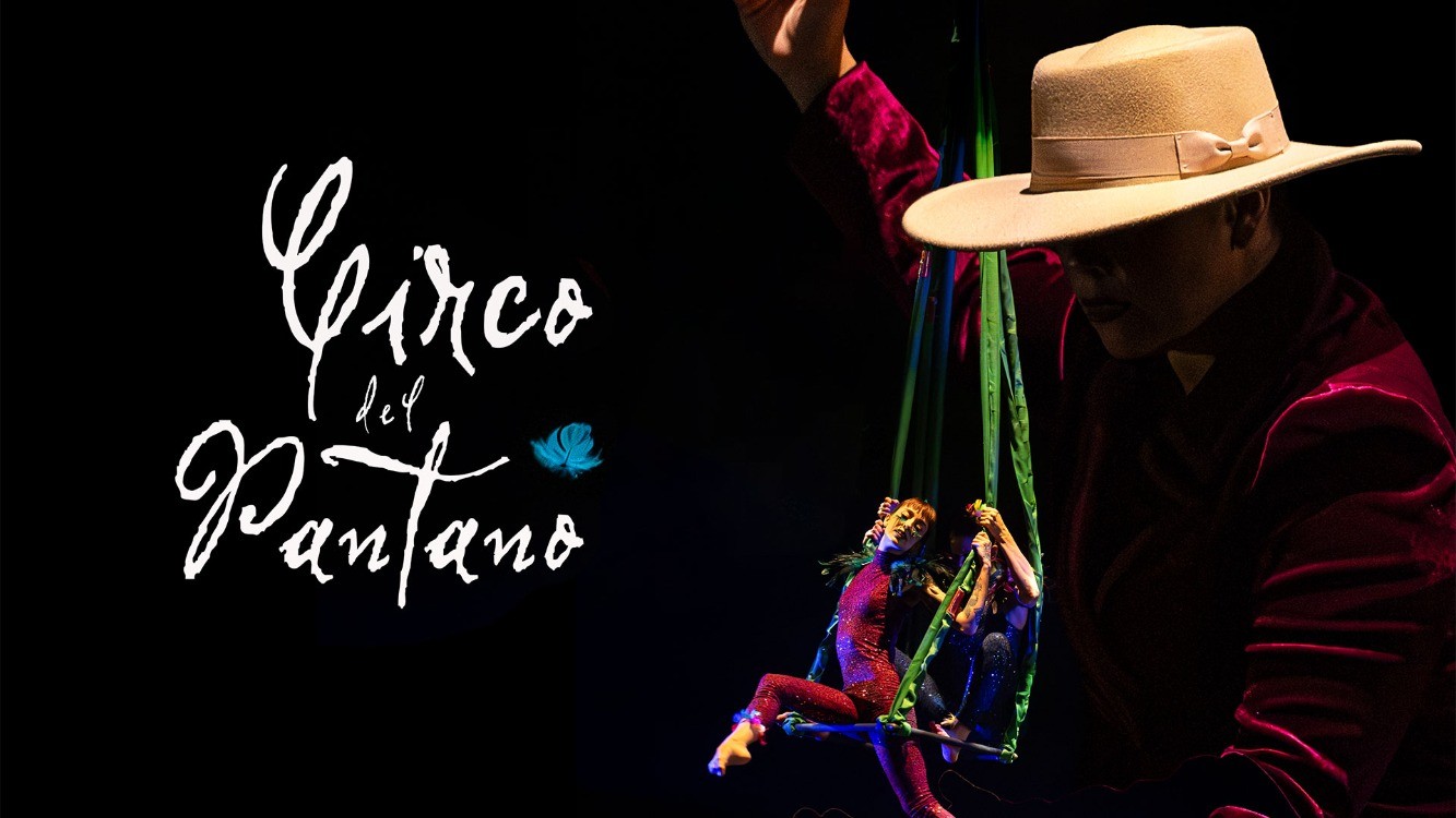 Promotional poster for Circo del Pantano, featuring a performer in a tan hat and red costume, two aerial performers on a green apparatus, and white script lettering against a black background.